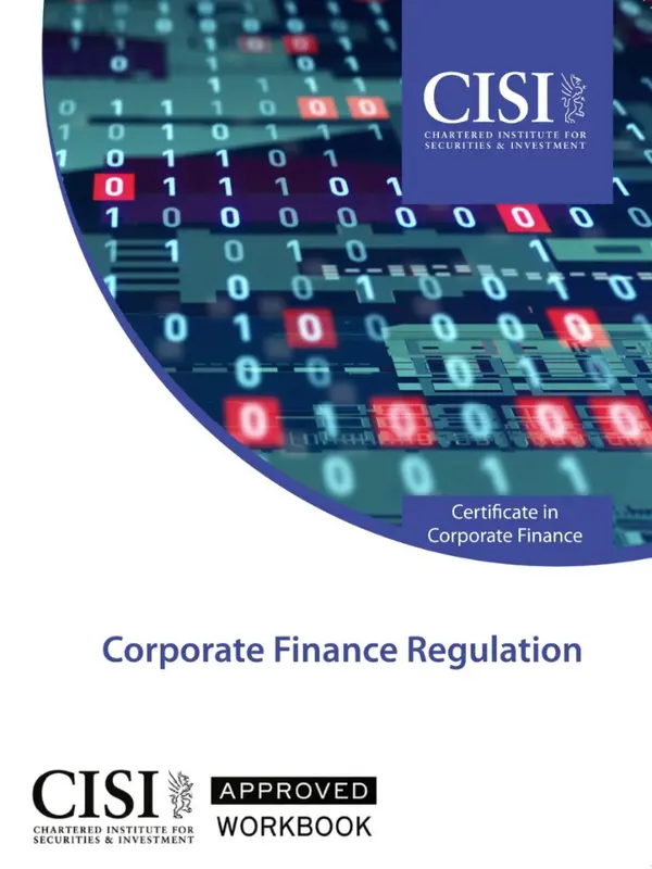 CISI Certificate in Corporate Finance Regulation Official Workbook