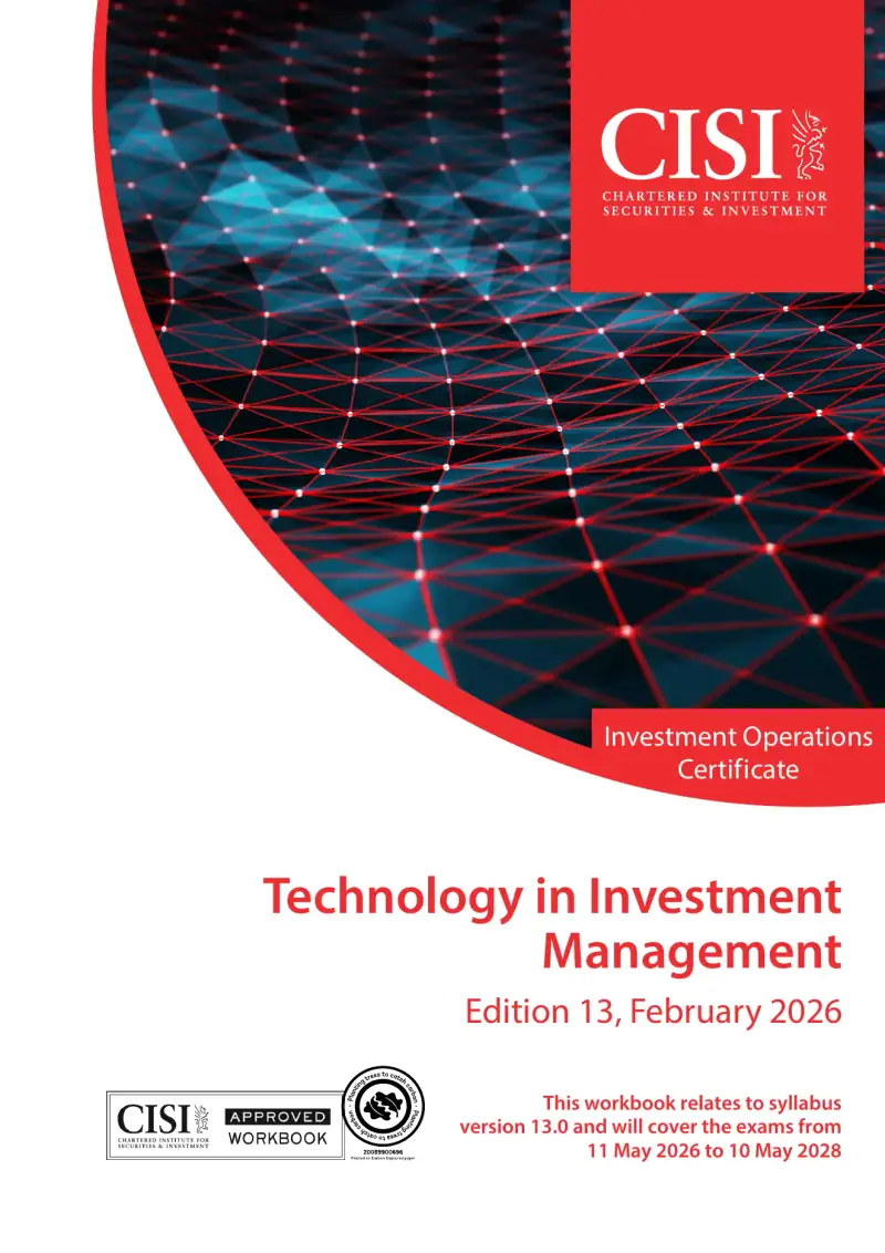 CISI Technology in Investment Management Exam Guide: Version 13
