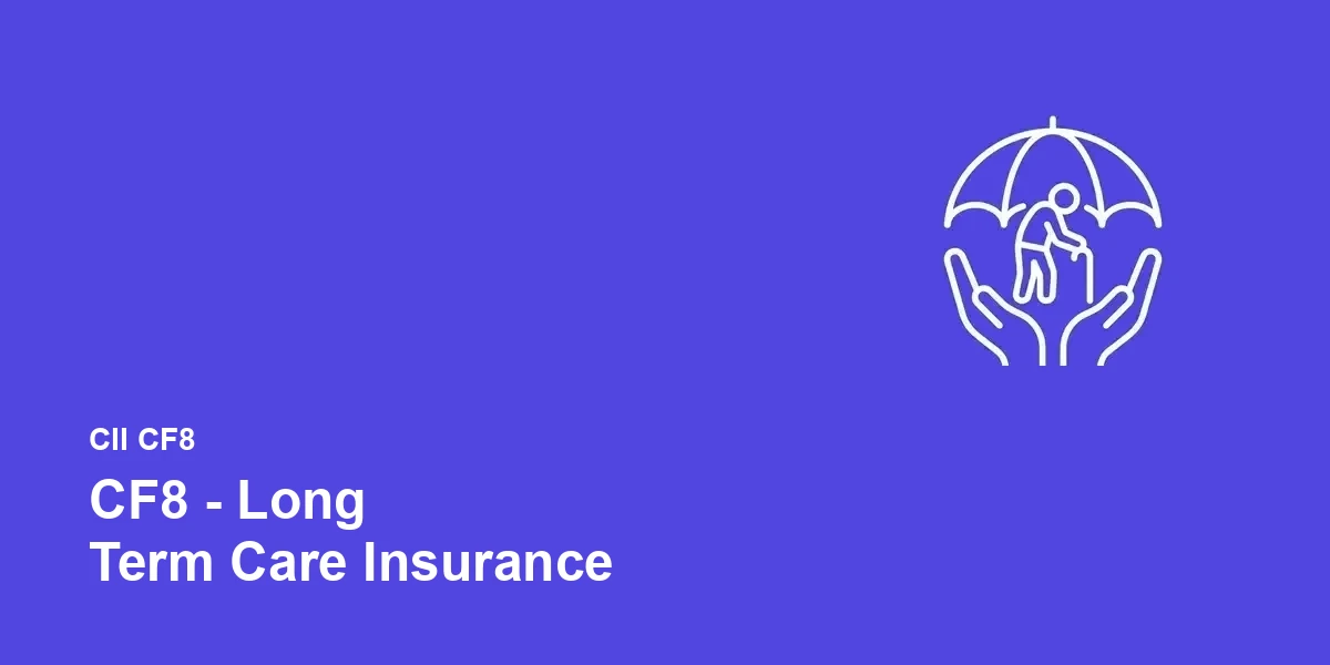 CII CF8 - Long Term Care Insurance
