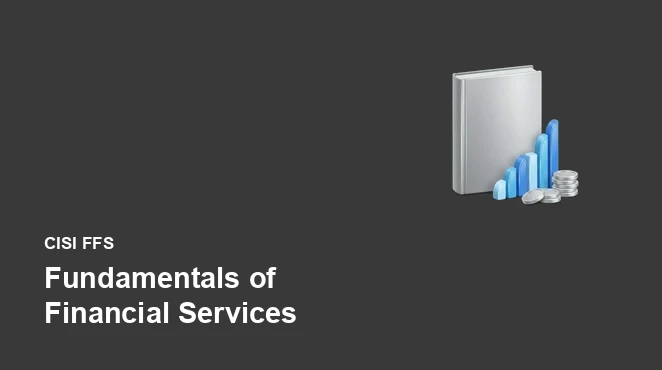 CISI Fundamentals of Financial Services