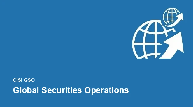 CISI Global Securities Operations