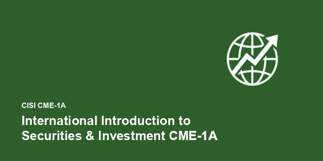 International Introduction to Securities & Investment CME-1A