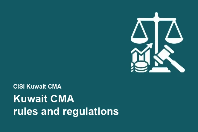 CISI Kuwait CMA rules and regulations