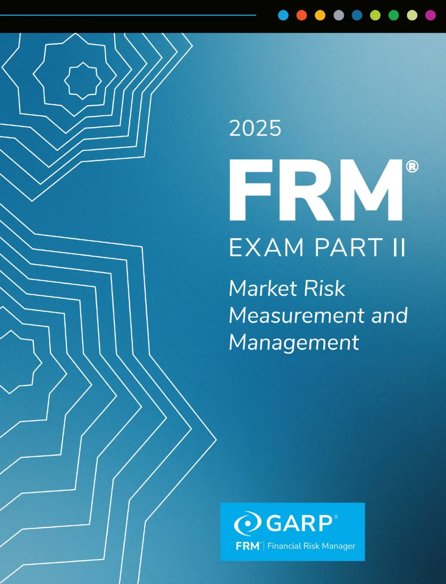 GARP FRM Part II — Market Risk Measurement and Management (Book 1)