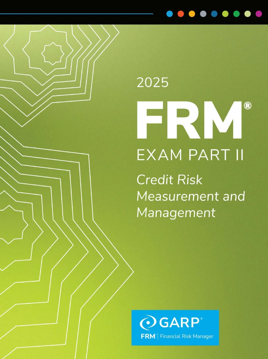 GARP FRM Part II — Credit Risk Measurement and Management (Book 2)