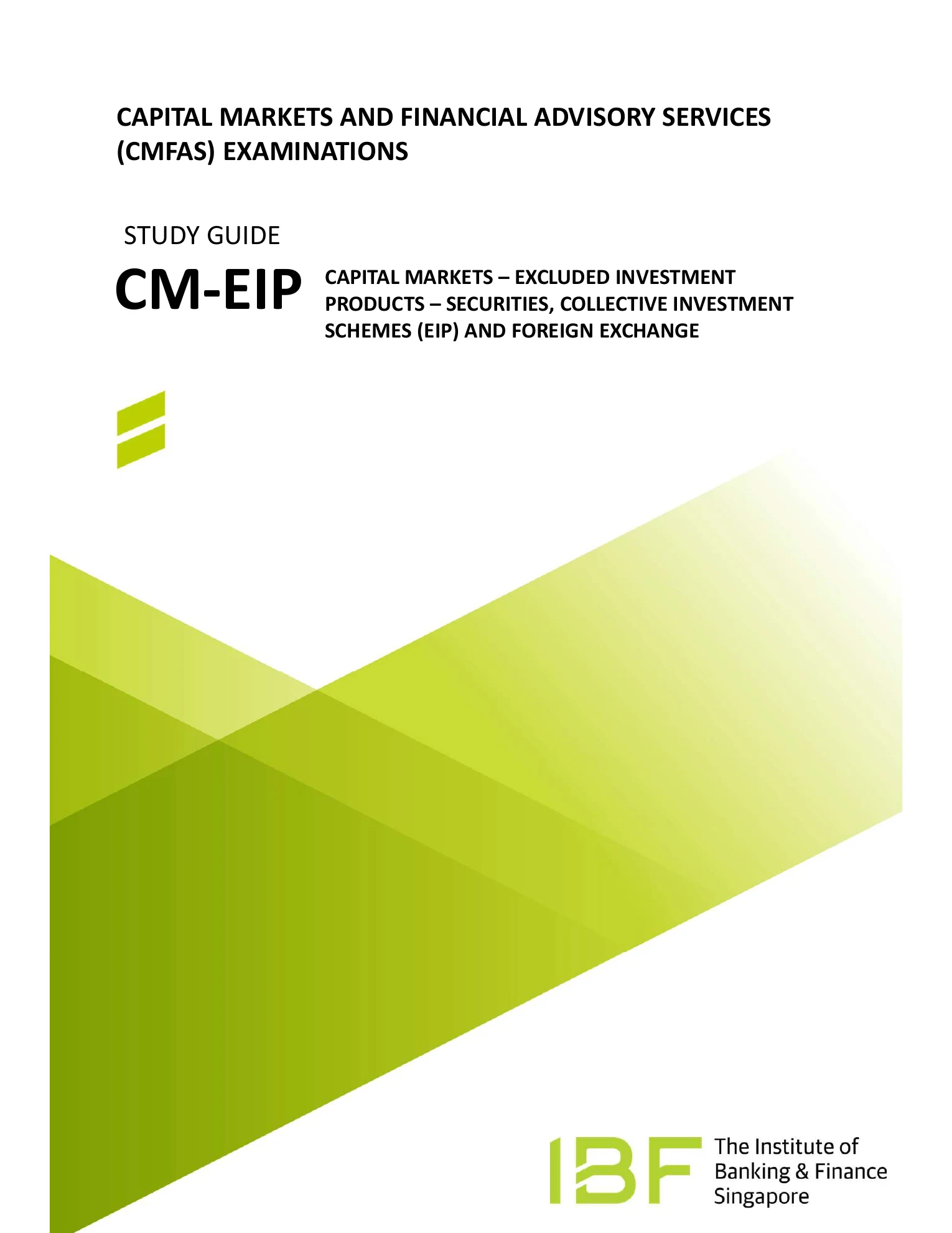 CMFAS CM-EIP – Capital Markets – Excluded Investment Products – Securities, Collective Investment Schemes (EIP) and Foreign Exchange