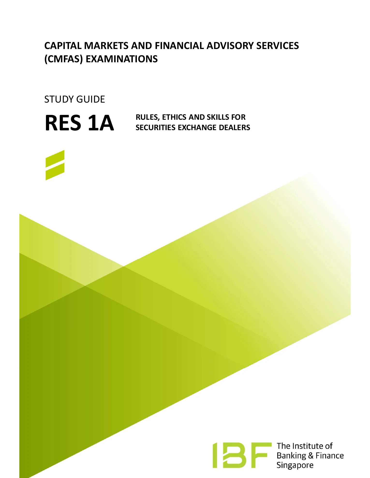 CMFAS RES 1A – Rules, Ethics and Skills for Securities Exchange Dealers