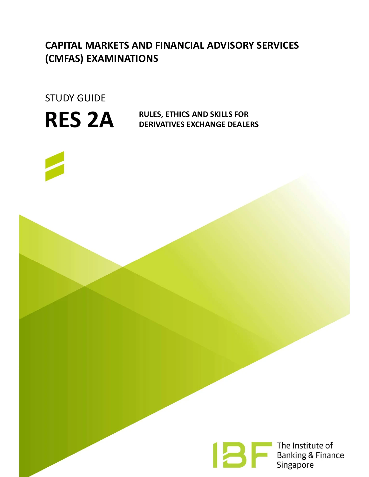 CMFAS RES 2A – Rules, Ethics and Skills for Derivatives Exchange Dealers