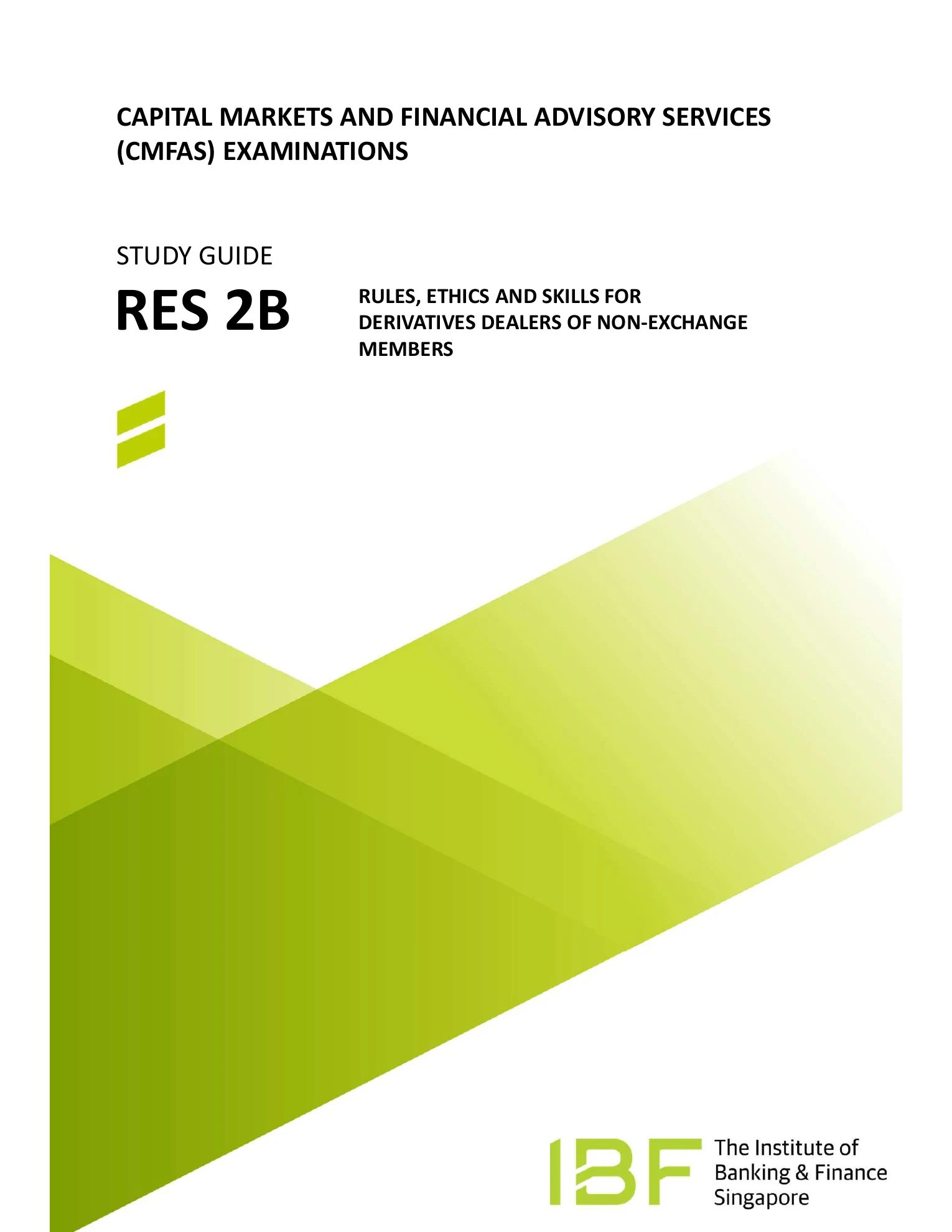 CMFAS RES 2B – Rules, Ethics and Skills for Derivatives Dealers of Non-Exchange Members